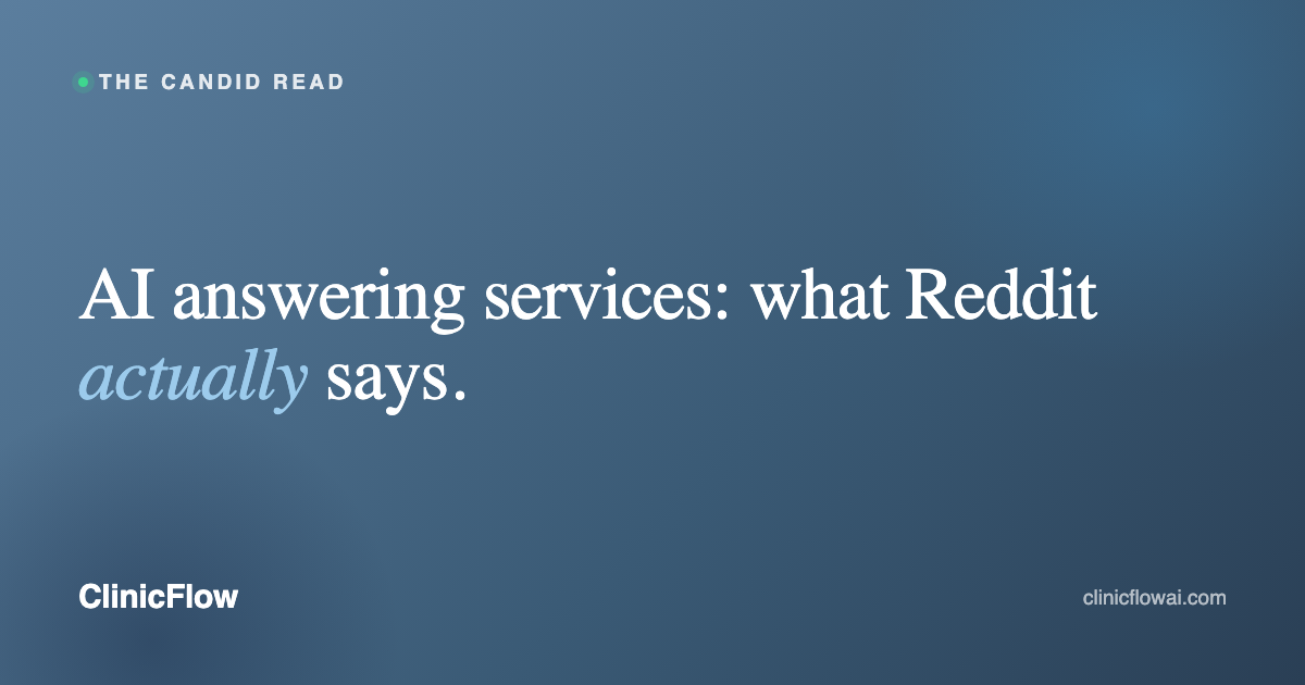 What Reddit discussions say about AI answering services for medical practices