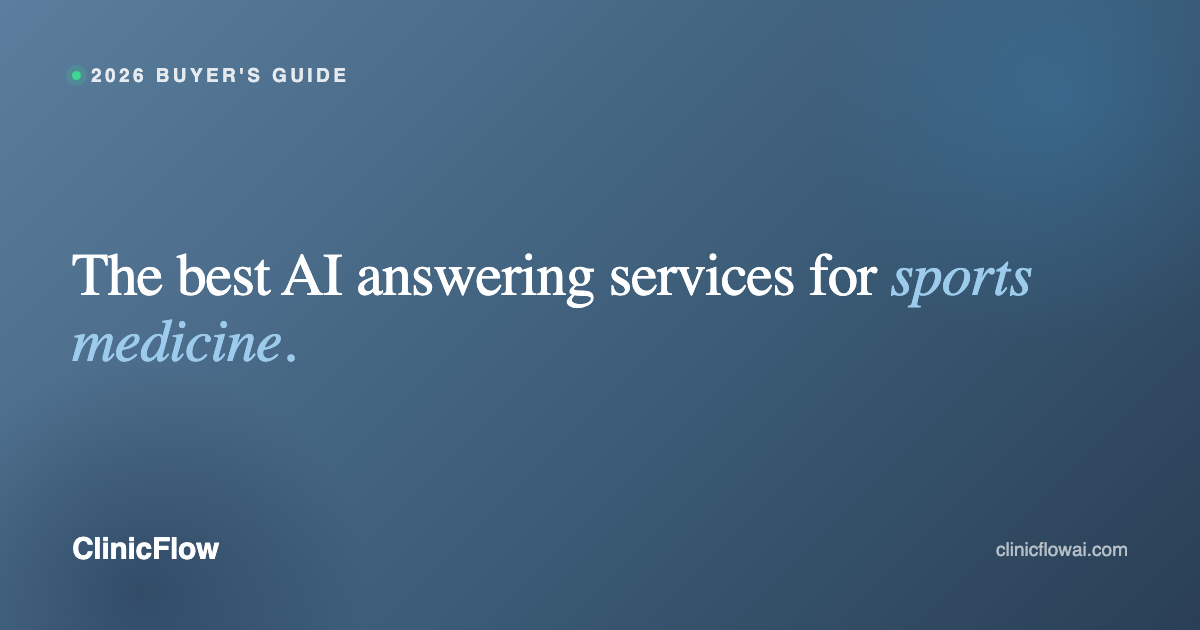 Best AI answering services for sports medicine practices compared